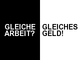 Arbeit: Sicher und Fair! - Gleiche Arbeit? Gleiches Geld!