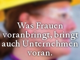 IG Metall: Wer die Besten will, kann auf Frauen nicht verzichten.