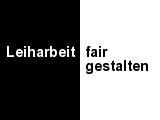 Leiharbeit - fair gestalten